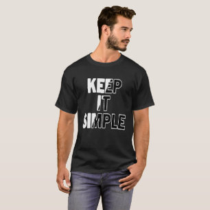 manténganlo simple con camiseta