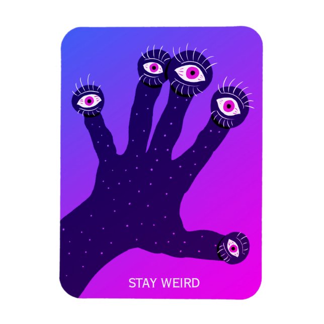 Manténganse Extraños Graciosos Imán Psicodélico Ex (Vertical)