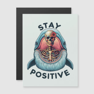 Manténgase positivo - Skeleton y ballena