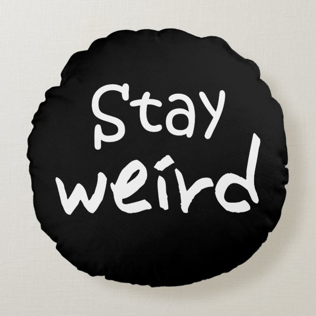 Manténgase raro: almohada blanca y negra divertida (Anverso)