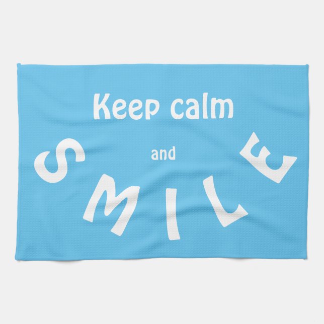 Manténgase tranquilo y sonríe la toalla de té (Horizontal)