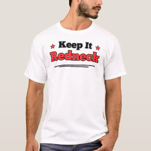 Manténlo Redneck, Regalo Divertido, Camiseta Diver