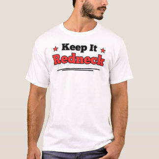 Manténlo Redneck, Regalo Divertido, Camiseta Diver