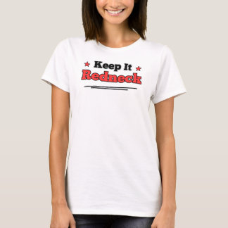 Manténlo Redneck, Regalo Divertido, Camiseta Diver