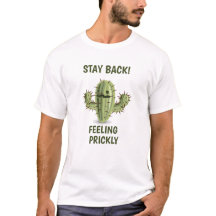 "¡Mantente atrás! Me siento espinoso" camiseta par