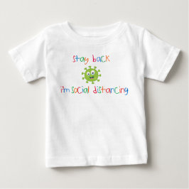 Mantente atrás, soy camiseta de bebé a distancia s