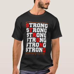 Mantente fuerte diseño de camisetas motivacionales