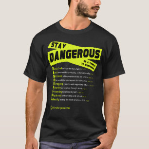 Mantente peligroso - Camiseta de valor negro