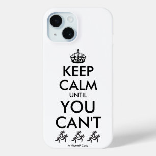 Mantente tranquilo hasta que no puedas - Un Funda