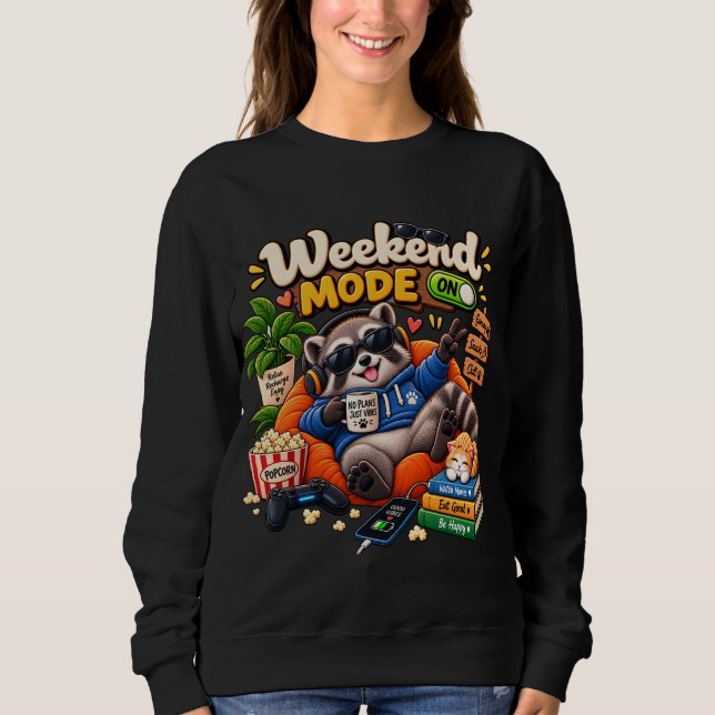 Mapache Modo Fin de Semana  Sudadera Divertida Ani (Anverso)