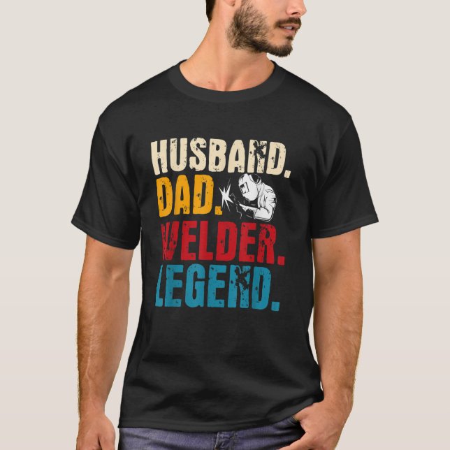 Marido papá Welder Leyenda Día del Padre Camisa (Anverso)
