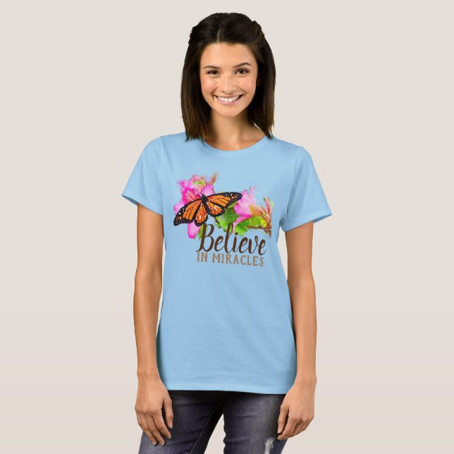 Mariposa Monarca "Cree en los milagros" Camisa Tee (Anverso completo)