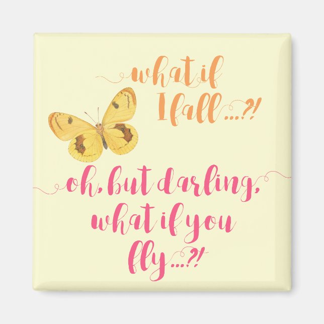 Mariposa - ¿Y si me caigo? Imán inspirador (Frente)