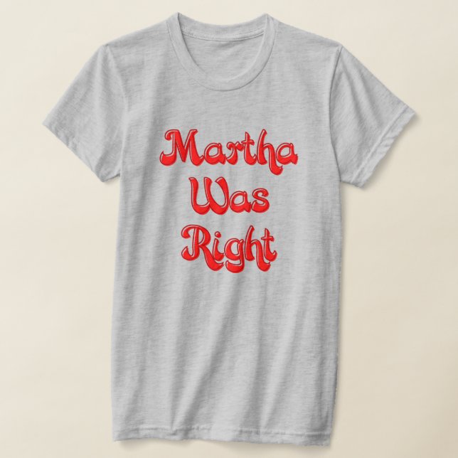 Martha Era La Camiseta Correcta (Distribución)