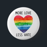 Más amor Menos botón de odio<br><div class="desc">Más amor menos odio con una hermosa acuarela color arcoiris corazón - camisetas y regalos del orgullo gay.</div>