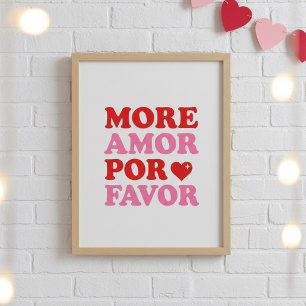 Más Amor Por Favor Póster – Amor Lindo de San Vale