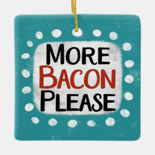 Más Bacon Por Favor Ornamento
