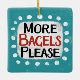Más Bagels por favor ornamento