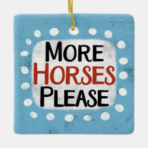 Más caballos, por favor, ornamento