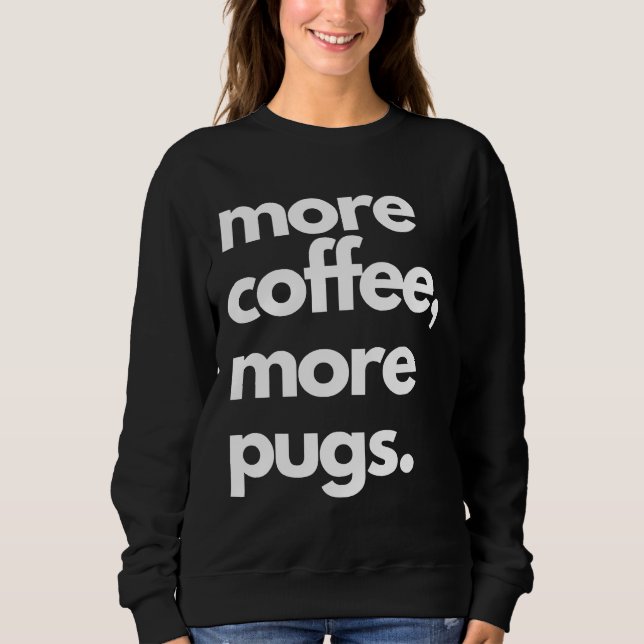 Más café más camisetas clásicas de Pugs 574 (Anverso)