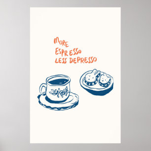 Más café Minimalista de impresión menos depresso