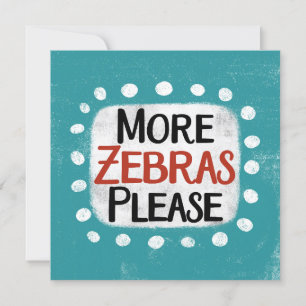 Más Cebras Por Favor Tarjeta De Saludo