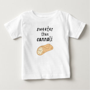 Más dulce que la camiseta bebé cannoli