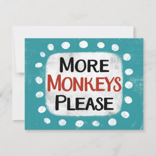 Más monos, por favor, tarjeta de saludo