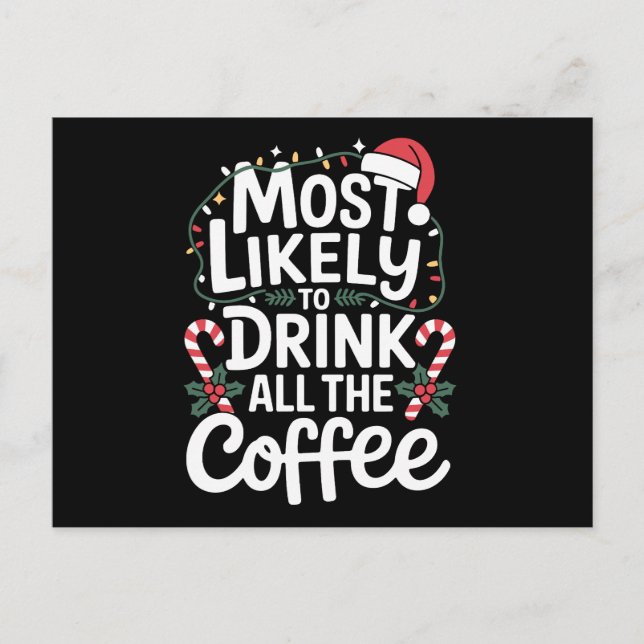 Más Probable De Beber Todo El Café Navidad Xmas (Anverso)