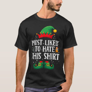 Más Probable Que Odie Esta Camiseta De Navidad Coi