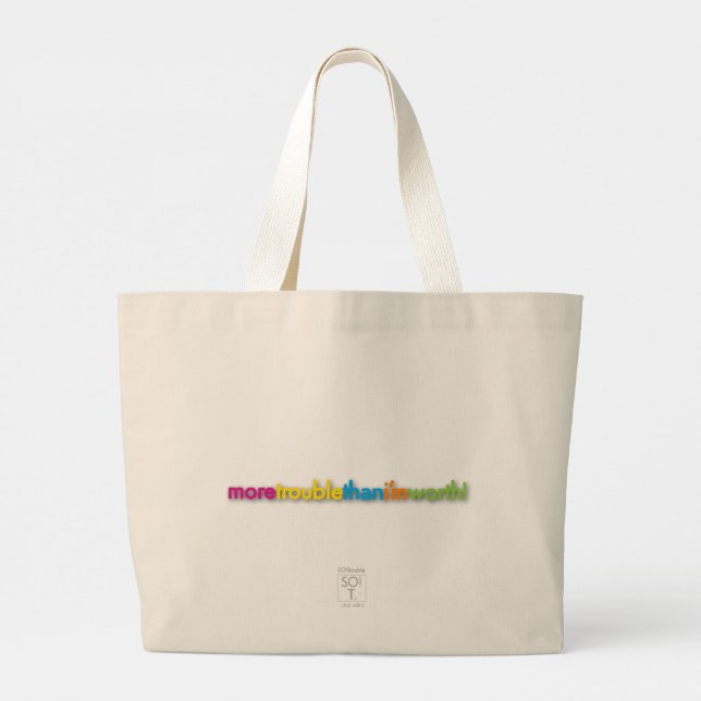 ¡más problemas de los que valgo! Bolsa tote grande (Reverso)