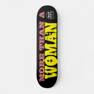 MÁS QUE UNA MUJER Skateboard