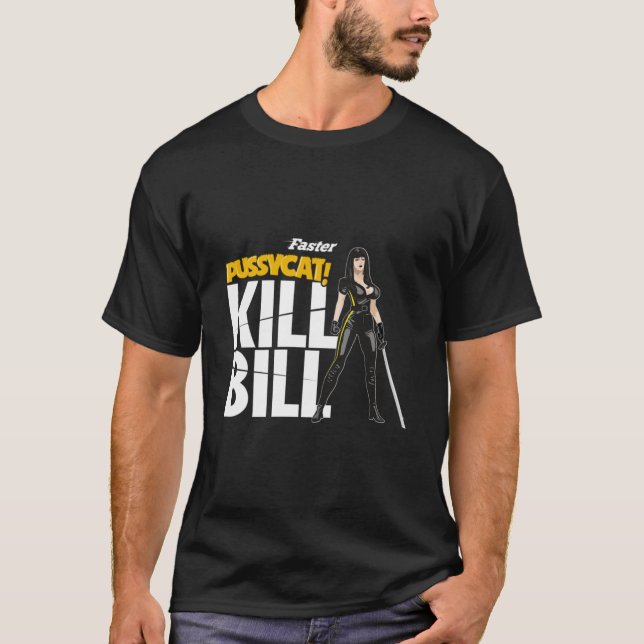 ¡Más rápido, Pussycat Matar! ¡Bill! Camiseta esenc (Anverso)