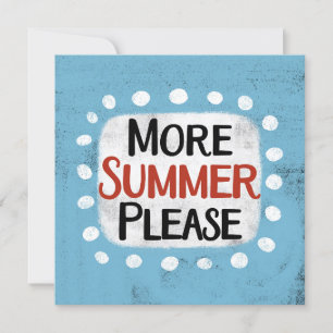 Más verano, por favor, tarjeta de felicitación