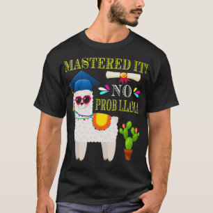 Mastered It No Prob Llama Clase De 2019 Camisetas 