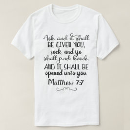 Mateo 7:7 Pregunta, busca, llama camiseta cristian