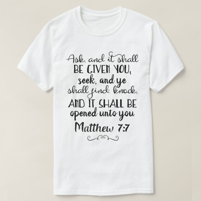 Mateo 7:7 Pregunta, busca, llama camiseta cristian (Diseño del anverso)