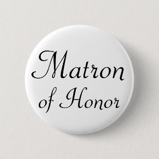 Matrona del botón de Pinback del honor
