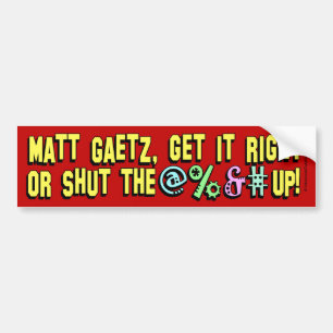 Matt Gaetz, ¡cierra el @%&#! Pegatina rectangular