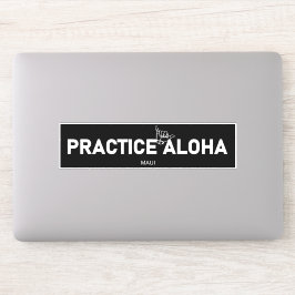 Maui - Practica Aloha Shaka (suelta) Pegatina