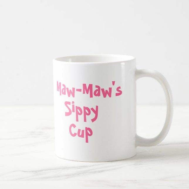 Maw-Maw en la taza del sippy (Derecha)