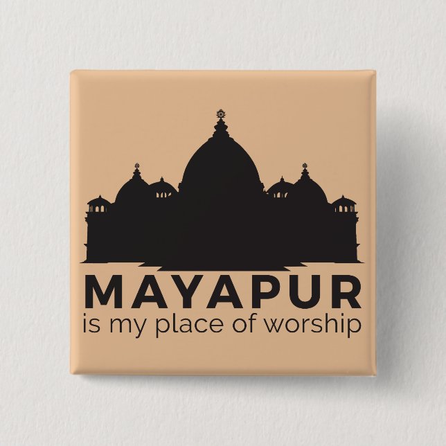 Mayapur es mi botón del lugar de culto (Anverso)