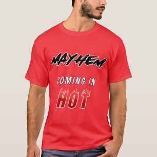 Mayhem, viniendo en una camiseta caliente
