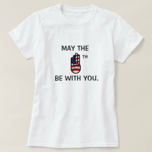 Mayo el cuarto sea con usted camiseta
