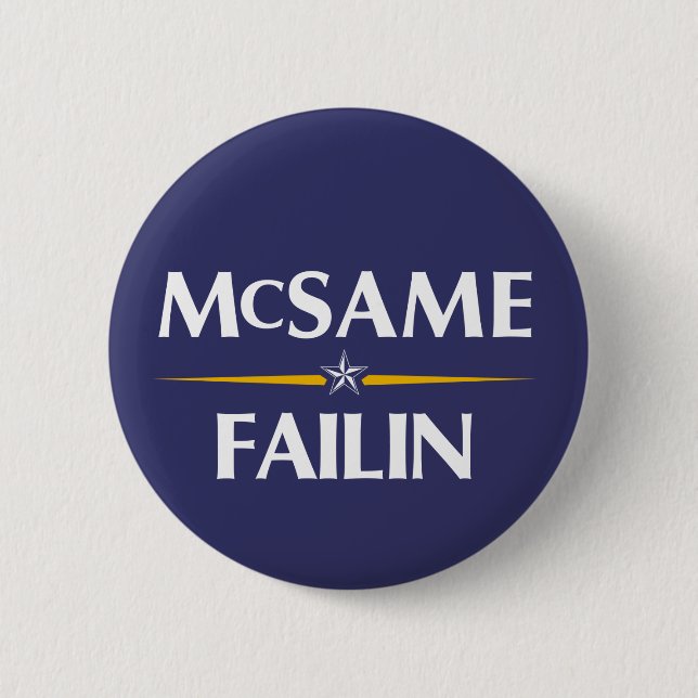 McSame - botón de la campaña de Failin 2008 (Anverso)