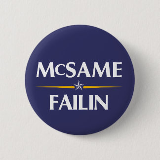 McSame - botón de la campaña de Failin 2008
