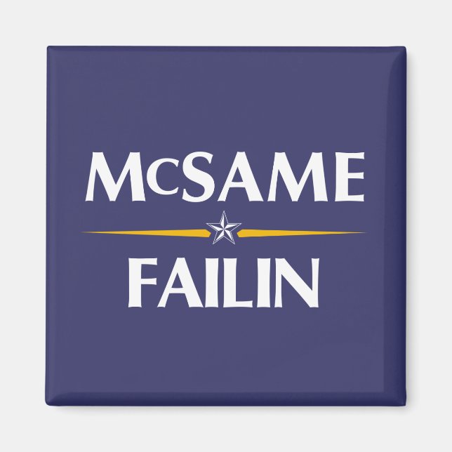 McSame - Fallín 2008, imán de la campaña (Frente)