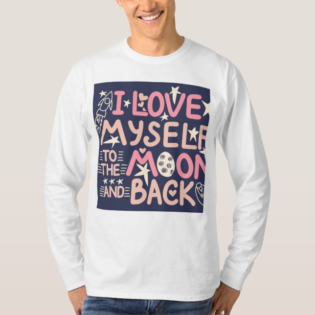"Me Amo A Mí Mismo Camiseta De Amor" (Anverso)