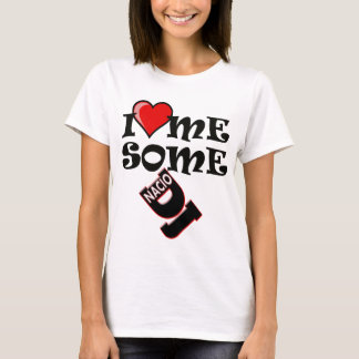 Me amo algún DJ Nacio - camiseta de la mujer