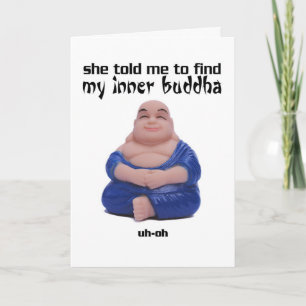 Me Dijo Que Encontrara Mi Buda Interior - Tarjeta